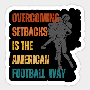 Overcoming setbacks is the American football way Sticker